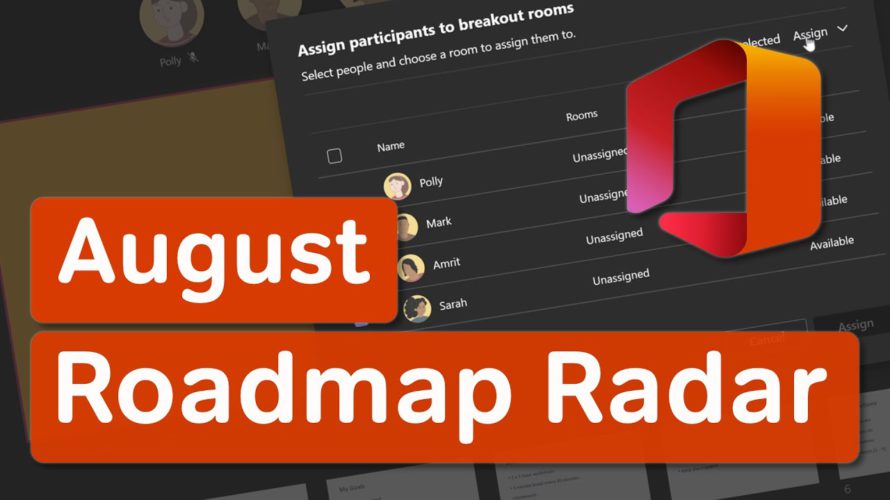 Microsoft 365 Roadmap Radar | What’s New in Microsoft 365 | August 2021 Update