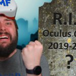 R.I.P. Oculus Quest 2019-2022?