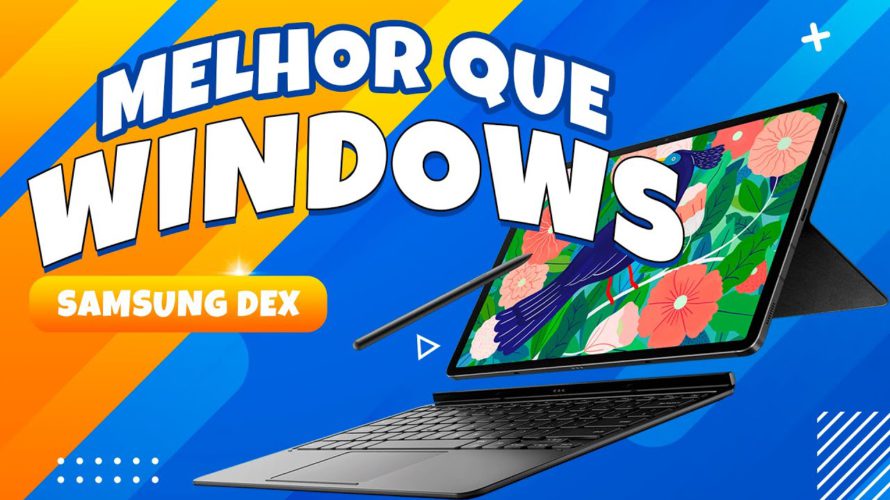 SAMSUNG DEX contra WINDOWS e LINUX – Galaxy TAB S7