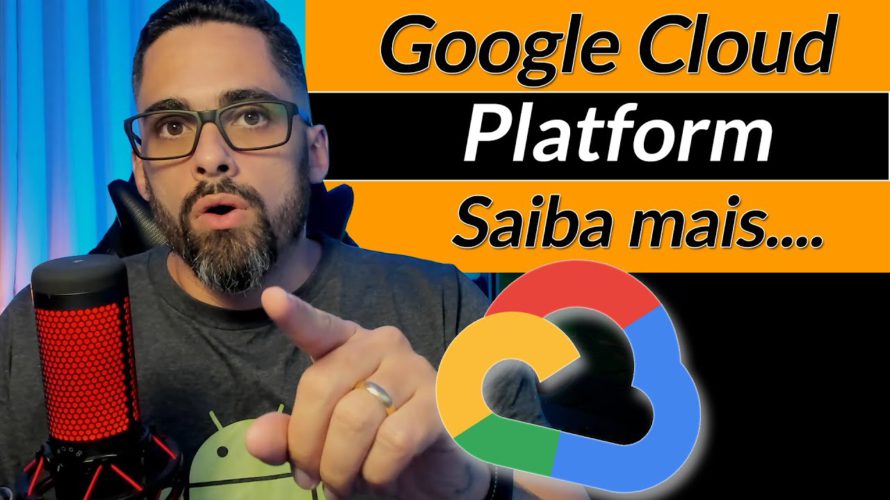 Saiba mais sobre Google Cloud Platform (GCP)