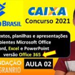 Aula 02 – Planilhas – Microsoft Office – Excel versão Office 365 – Concurso Banco do Brasil.