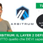 ARBITRUM: TUTORIAL e le MIGLIORI 5 piattaforme DEFI (SICURE e ad ALTO RENDIMENTO)