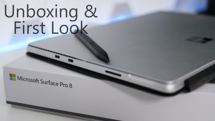 2021 Surface Pro 8 – Unboxing and First Look