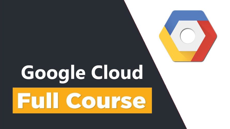 Google Cloud Platform Tutorial for Beginners – Full Course