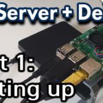 Raspberry Pi Server + DeX : Setting up Pi | Your own Server at home.