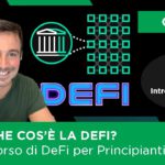 CHE COS’È LA DEFI e COME FUNZIONA? | CORSO di DeFi per PRINCIPIANTI Ep.1