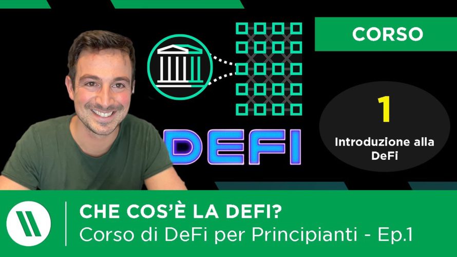 CHE COS’È LA DEFI e COME FUNZIONA? | CORSO di DeFi per PRINCIPIANTI Ep.1