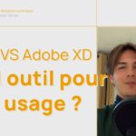 Figma VS AdobeXD – Quel outil pour quel usage fin 2021 ? – Podcast