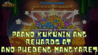 My Defi Pet: Boss Fight – Paano kukunin ang Rewards? – Ano pwedeng mangyare?