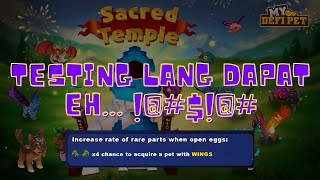 My Defi Pet: Sacred Temple – Experience – Testing lang dapat eh… !@#$!@#