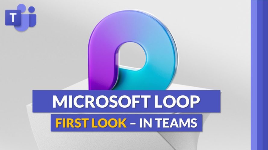 Microsoft Loop first look // New Features in Microsoft Teams 2021