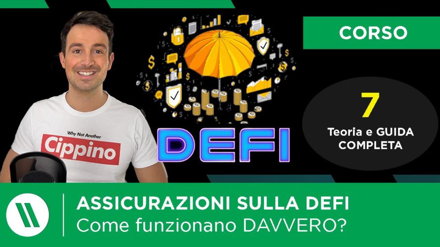 ASSICURAZIONI sulla DEFI: COME FUNZIONANO DAVVERO? | Corso di DeFi Ep. 7