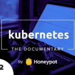 Kubernetes: The Documentary [PART 2]