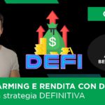 LA STRATEGIA DEFINITIVA per METTERE A RENDITA LE CRYPTO con la DEFI | Corso di DeFi ep. 8