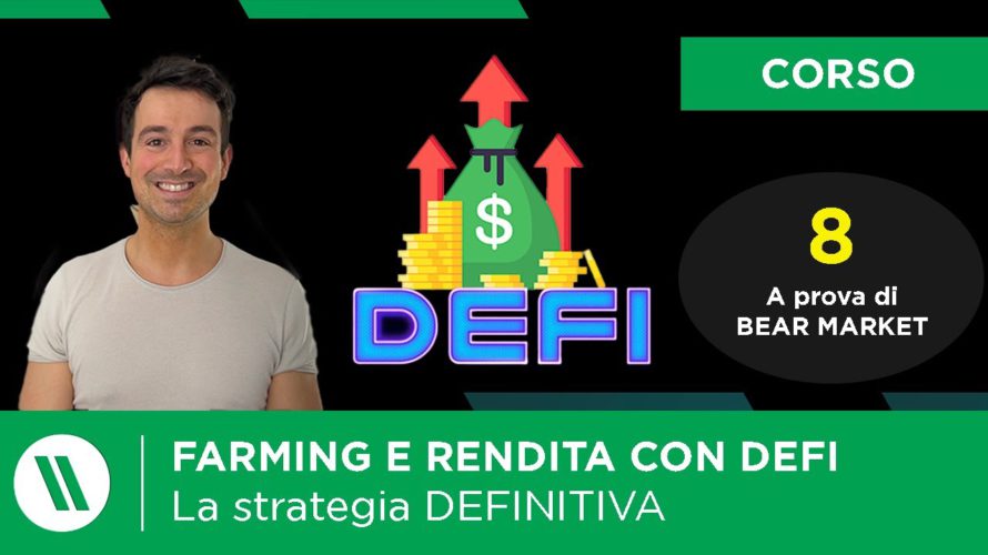 LA STRATEGIA DEFINITIVA per METTERE A RENDITA LE CRYPTO con la DEFI | Corso di DeFi ep. 8