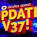 NEW Quest 2 Update V37 Is Here!