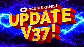 NEW Quest 2 Update V37 Is Here!