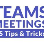 Top 25 Tips and Tricks for Microsoft Teams meetings // A Teams Meetings tutorial