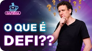 DEFI: A VERDADE SOBRE AS FINANÇAS DESCENTRALIZADAS
