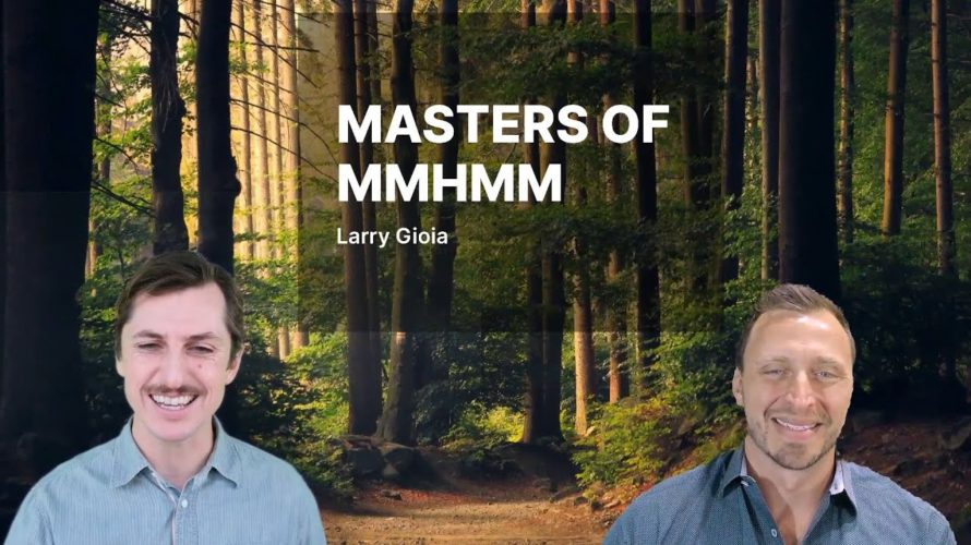 Masters of mmhmm Episode 2: Larry Gioia