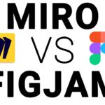 Miro VS FigJam: Who has the better virtual whiteboard? (Brutally Honest)