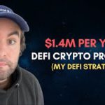 $1.4M / YR WITH DEFI CRYPTO PROJECTS | MY DEFI STRATEGY