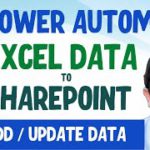 Add & Update Excel Data to SharePoint List using Power Automate | Excel Import using flow
