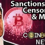 Crypto News: DeFi Censorship, Sanctions & Crypto, The Fed & More!!