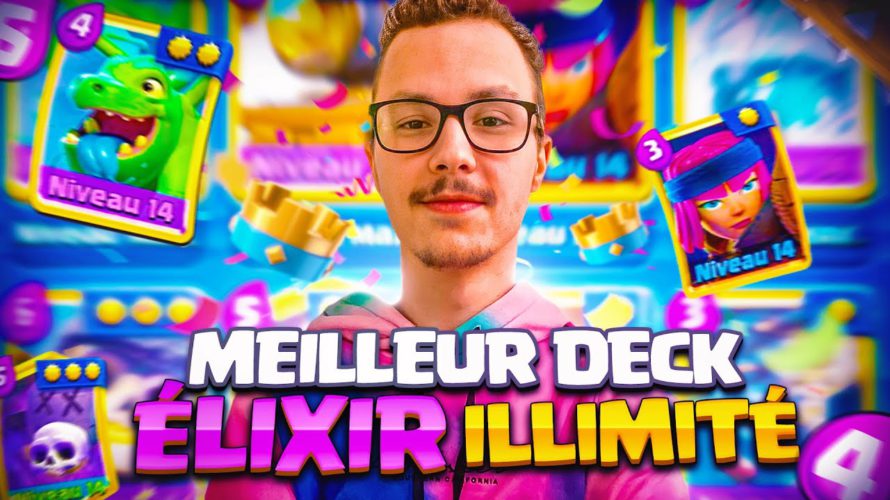 Le meilleur deck pour le défi élixir illimité !