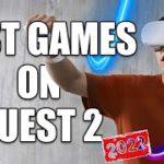 The Top BEST Games on Quest 2 VR  – New 2022 UPDATED