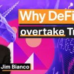 Why DeFi Will Overtake TradFi | Jim Bianco