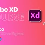 Adobe XD vs Figma | Which One is Best For UI UX Designing 2022