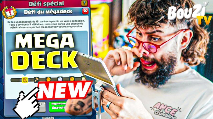 JE TENTE LE NOUVEAU DEFI MEGADECK SUR CLASH ROYALE !