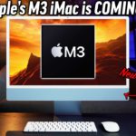 M3 iMac Leaks – Should you wait or buy the M1 iMac NOW?!