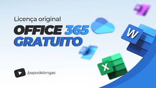 Microsoft Office 365 – Licença Gratuita e original – Tutorial