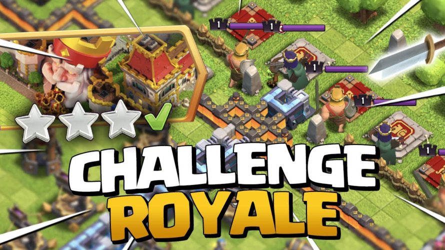3 ÉTOILES sur le CHALLENGE ROYALE ! Clash of Clans !