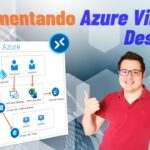 Episodio 02: Implementando Azure Virtual Desktop ¡En 10 minutos!