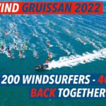 [DEFI WIND GRUISSAN 2022] 1300 windsurfers back together in40 knots wind!