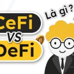 DeFi là gì? Tiềm năng vượt trội của DeFI