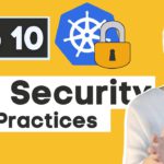 Kubernetes Security Best Practices you need to know | THE Guide for securing your K8s cluster!