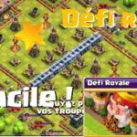 RÉUSSIR FACILEMENT LE DÉFI ROYAL | CLASH OF CLANS