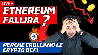 Ethereum e la DEFI falliranno? | Cosa dovranno affrontare Ethereum e Defi nei prossimi anni