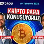 Bitcoin ve Ethereum’da son durum… DAO, Web3, DeFi ve NFT nedir, Efe Bulduk anlatıyor