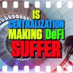 Is Centralization Making DeFi Suffer – 148