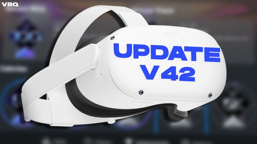 Oculus Quest 2 New Update Version 42