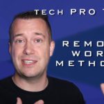 Tech Pro Tips – Remote Work Methods – VDI vs VPN vs Remote Desktop
