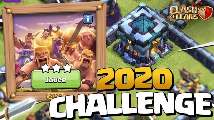 3 ÉTOILES sur le CHALLENGE DE 2020 pour les 10 ans de Clash of Clans !