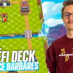 Le meilleur deck pour le défi lance-barbares !