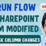 Power Automate SharePoint Item Modified flow | Track Column Changes (Version History)