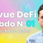 Revue DeFi hebdomadaire by Marc Zeller #01 week 15 Août 2022